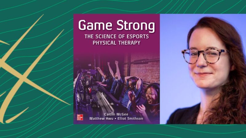 Dr. Caitlin McGee Co-authors Textbook on Physical Therapy for Esports