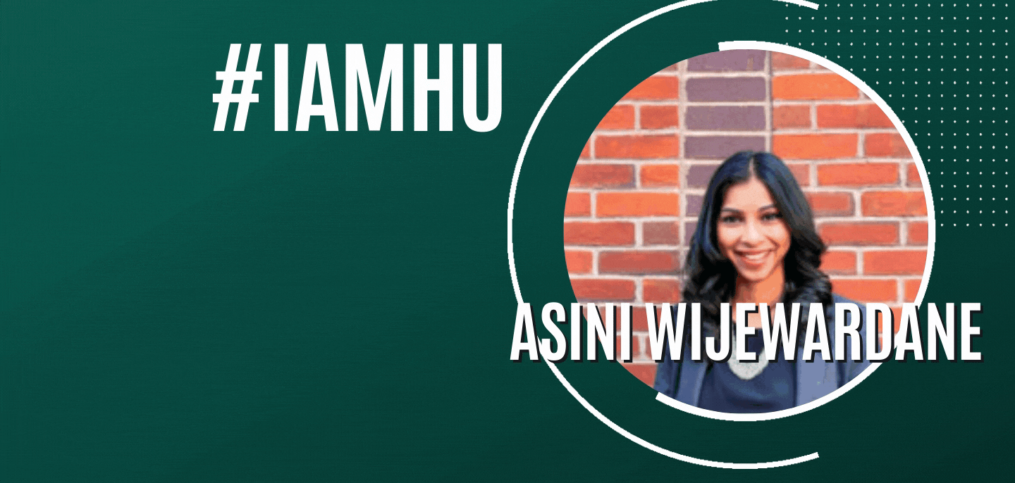 #IAMHU: Meet Asini Wijewardane