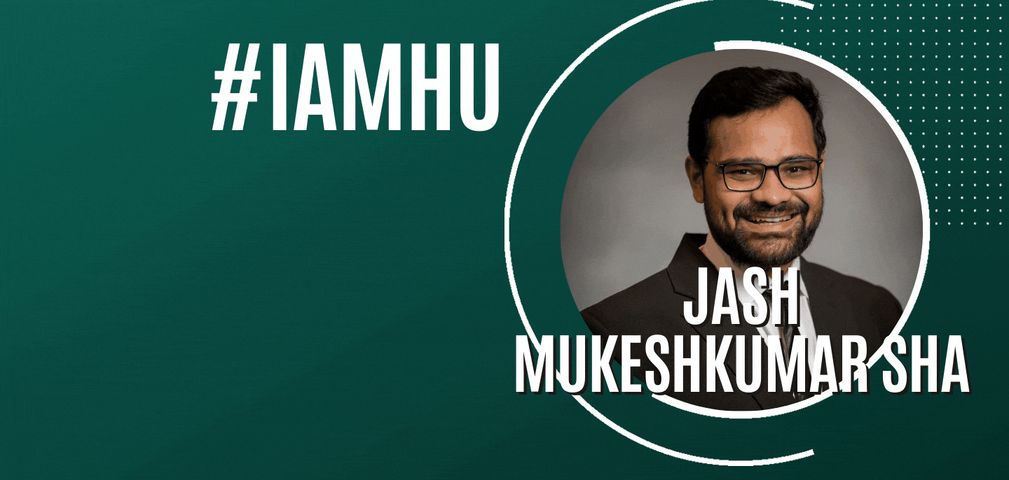 #IAMHU: Meet Jash Mukeshkumar Sha