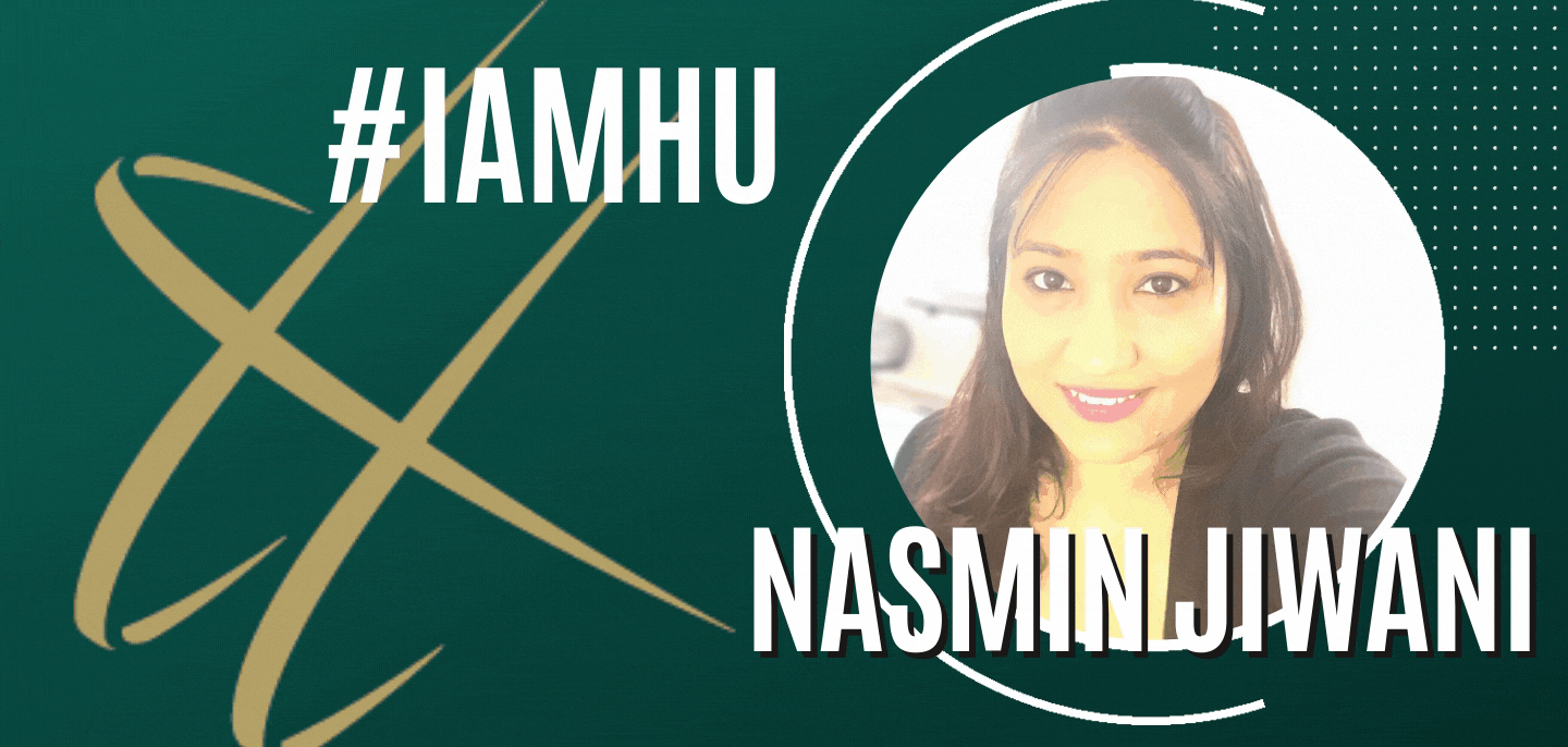 #IAMHU: Nasmin Jiwani