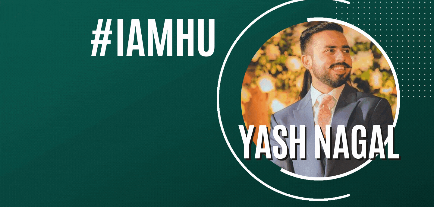 #IAMHU: Meet Yash Nagal