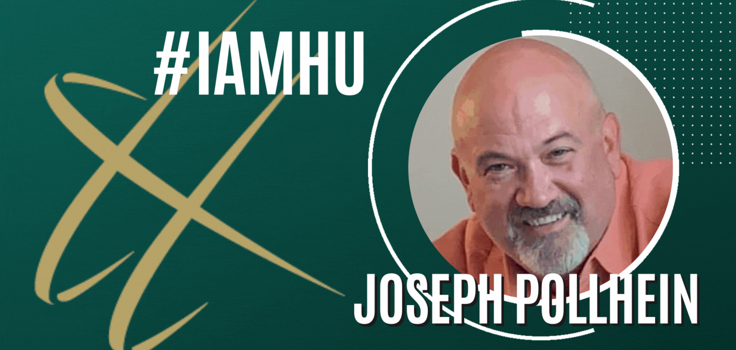 #IAMHU: Joseph Pollhein