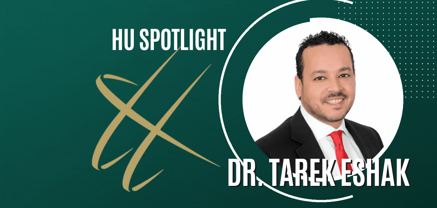 HU Spotlight: Meet Dr. Tarek Eshak